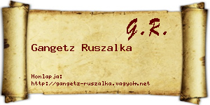 Gangetz Ruszalka névjegykártya